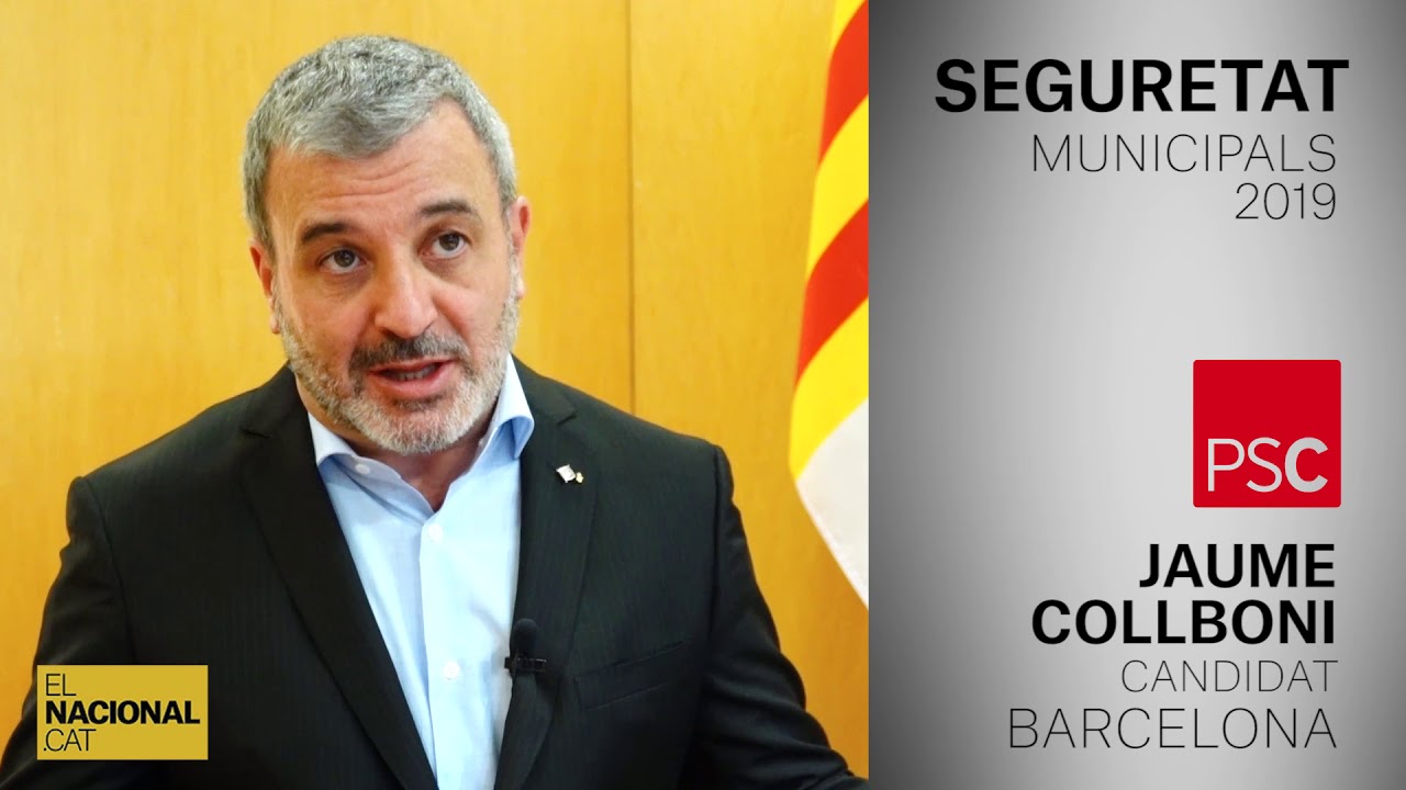el nacional periodico JAUME COLLBONI | CANDIDAT BARCELONA | SEGURETAT | MUNICIPALS 2019