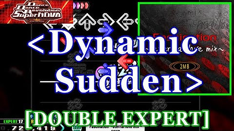 [Dynamic Sudden] 【DDR SN】 Fascination ~eternal love mix~ / 2MB [DOUBLE EXPERT] 譜面確認+Clap