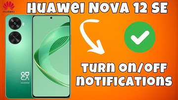 Huawei Nova 12 SE Enable Disable Notification || How to turn on/off notifications