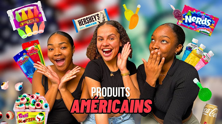 ON TESTE DES PRODUITS AMÉRICAINS AVEC MES COPINES (Dégustation Américaine)