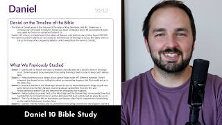 Daniel 10 - Bible Study, Explanation, and Application