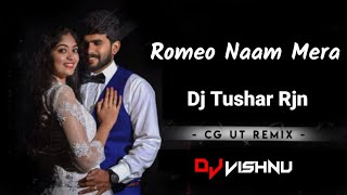 Romeo Naam Mera (Remix)Dj Tushar Rjn