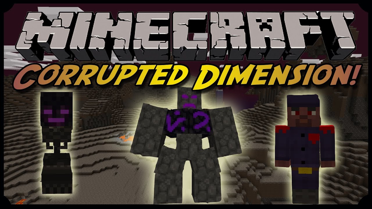 Minecraft Corrupted Dimension Mod! CAN YOU CORRUPT THE CORRUPTOR