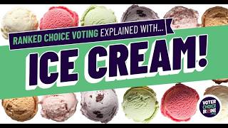Ranked Choice Voting Explained with Ice Cream | Voter Choice Irvine | Yes on Measure D