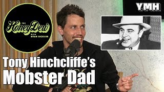 Tony Hinchcliffe's Mafia Dad - HoneyDew Highlight