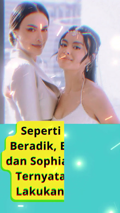 Seperti Kakak Beradik, Eva Celia dan Sophia Latjuba Ternyata Sering Lakukan Hal Ini