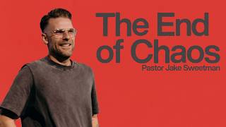 The End Of Chaos (Revelation 20) | Pastor Jake Sweetman