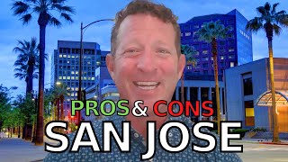 Living In San Jose California   Pros & Cons