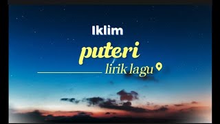 IKLIM - PUTERI || lirik ( lirik lagu Malaysia)