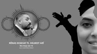 Rênas Demhat Ft.helbest Arî - Îro Roja Me Ye_Strana Slow - Dans Şarkısı. 2024.(New Nû Yeni Kurdish