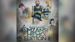 MZANSI HIP HOP EDITION II mixed by Club Banga
