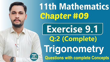 11th Math |Exercise 9.1|Class 1|Exercise 9.1|Question No 02(Complete)|By Muhammad Bilal|