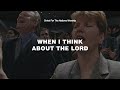 When I Think About The Lord Shannon Wexelberg Christ For The Nations Worship 