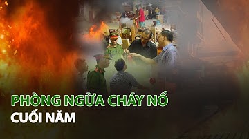 Phòng ngừa cháy nổ cuối năm| VTC14
