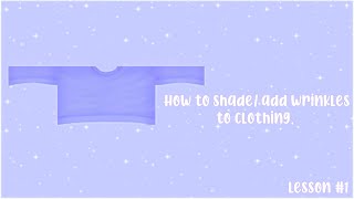 Shading/Adding Wrinkles to your clothing | Lesson #1