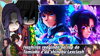 Hashiras react to Tomioka e Shinobu Lexclash (Final feliz) rap |gacha club|
