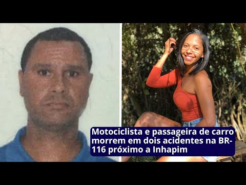 Motociclista e passageira de carro morrem em dois acidentes na BR-116 próximo a Inhapim