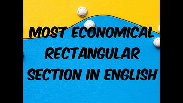 Most Economical Rectangular section With Example Problem In English