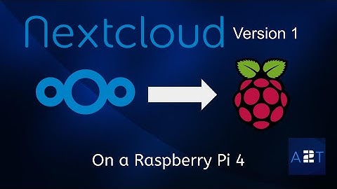 INSTALLING NEXTCLOUD ON RASPBERRY PI 4 USING DOCKER WITH REMOTE ACCESS V1 - EPISODE 9