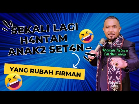 Sekali Lagi Pdt Mell Atock HANT4M anak2 SET4N yang Merubah firman Tuhan!!