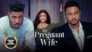 MY PREGNANT WIFE (CHIDI DIKE,  UCHE MONTANA, CHIOMA NWAOHA ) Latest Nigerian Movie 2025 Ethiopia Movie