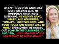 “The Doctor Said I Had 2 Days Left… What My Husband Whispered Exposed His True Evil”