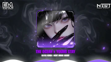 The Ocean x Stay Young - K8103 Remix | Nhạc Remix Hot Trend TikTok 2024