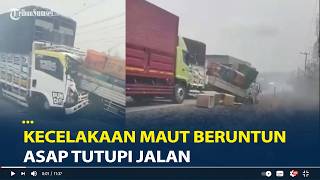 Kronologi Kecelakaan Maut Beruntun 10 Kendaraan di Lampung, Asap Tutupi Jalan
