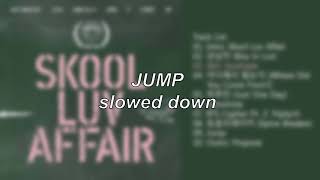 BTS - Jump | Slowed Down