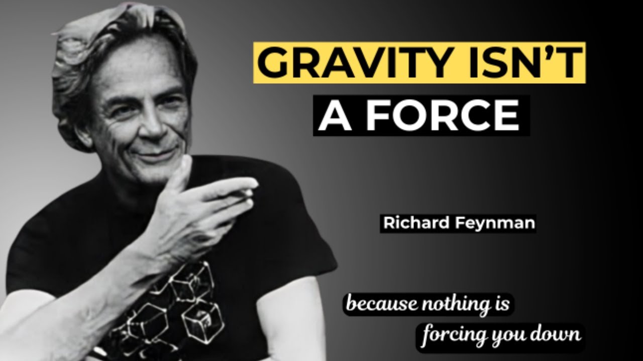Richard Feynman Reveals What Everyone Gets Wrong About GRAVITY - YouTube