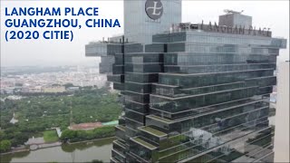 Langham Place Hotel, Guangzhou China (2020 CITIE)