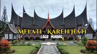 Lagu Minang || Melati - Kareh Hati