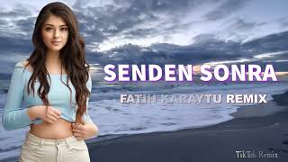 Şefa - Senden Sonra (Fatih Karaytu Remix) Yeni 2022