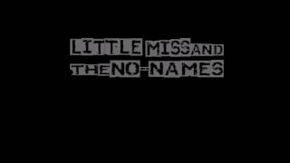 Little Miss And The No-Names - Liar