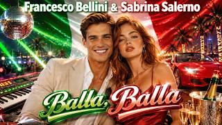 🔥 Balla, Balla ❤️ | Francesco Bellini & Sabrina Salerno | Best New Italo Disco 2026 🪩