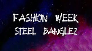 Steel Banglez - Fashion Week (feat. AJ Tracey & MoStack) (Lyrics)