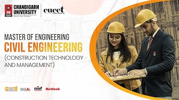ME - Civil Engineering Construction Technology & Management at Chandigarh University