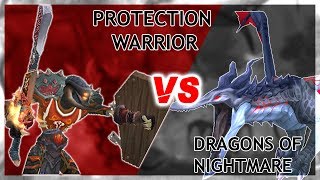 Protection Warrior VS Dragons of Nightmare - SOLO!