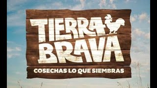 Tierra Brava en Bruto | Capítulo 02 | Canal 13