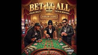 French Montana, Max B, Chase Belly - bet it all (SLOWED + REVERB)
