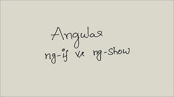 Angular Js ngIf vs ngShow
