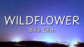 Billie Eilish - WILDFLOWER (Lyrics)