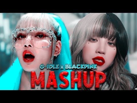 (G)I-DLE x BLACKPINK - 'Super Lady & Kill This Love' [MASHUP]