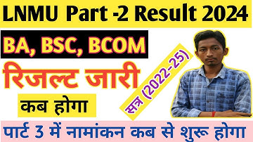 Lnmu Part 2 Result Date 2022-25