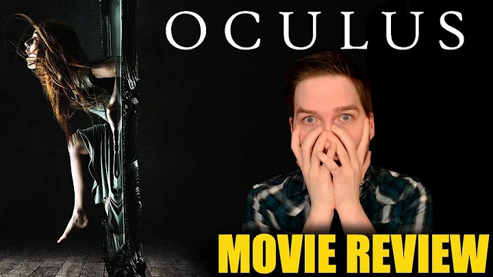 Oculus - Movie Review