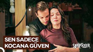 Azize ve Devran'ın Aşk Yolculuğu #22: Bizim Aşkımız Her Şeye Yeter | Sahipsizler