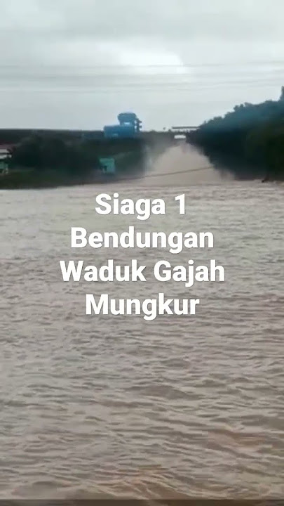 Waduk Gajah Mungkur Siaga 1