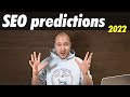 Blogging SEO Predictions For 2022 (NEW Stuff Happening!)