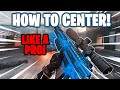 HOW TO CENTER IN WARZONE!!| How to Aim Like a PRO In Warzone Aim Guide|