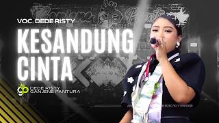 KESANDUNG CINTA VOC. DEDE RISTY | LIVE MUSIC GANJENE PANTURA
